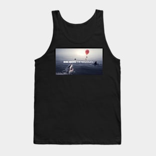 RISE ABOVE THE NEGATIVITY - Motivational Tank Top